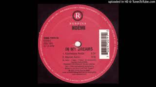 Noemi  In My Dreams Kosmonova Remix [upl. by Shelden]