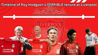 Timeline of Roy Hodgsons TERRIBLE tenure at Liverpool [upl. by Kerrison]