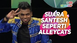 Suara Santesh seperti Alleycats betul ke  MeleTOP  Jihan Muse amp Nabil [upl. by Vina]