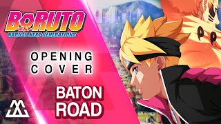 Boruto Opening 1  Baton Road Cover [upl. by Suiram732]