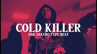 EBK Jaaybo x EBK Young Joc Type Beat  “Cold Killer” [upl. by Acnaiv985]