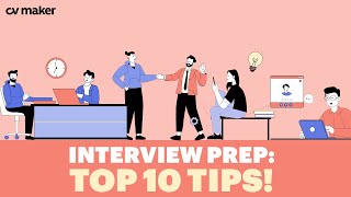 How to Prepare for an Interview Top Ten Tips CVMaker [upl. by Qulllon381]