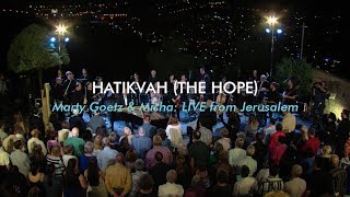 Hatikvah The Hope  Israeli National Anthem  Marty Goetz amp Misha Goetz LIVE from Jerusalem [upl. by Enoid]