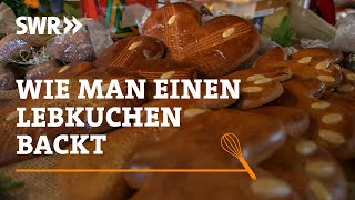 Wie man einen Lebkuchen backt  SWR Handwerkskunst [upl. by Elleivap]