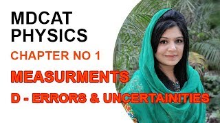 MDCAT Physics Chapter 1  Physics MDCAT Ch 1 Errors and Uncertainties  Physics MDCAT lecture 2022 [upl. by Ahsilam]