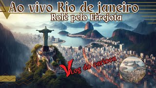 🟢RIO DE JANEIRO AO VIVO  ROLÉ PELO ERREJOTA  LIVE IN RIO DE JANEIRO IRL Contents [upl. by Iggie554]