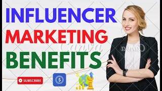 INFLUENCER MARKETING BENEFITSUSA INFLUENCER MARKETING BENEFITSUK INFLUENCER MARKETING BENEFITSTIP [upl. by Nadia]