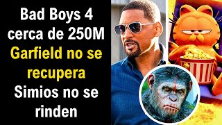 Bad Boys 4 se acerca a 250M de Taquilla Mundial Garfield no se recupera del todo Simios dan pelea [upl. by Sherrer920]