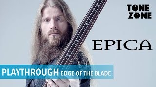 Edge Of The Blade  Epica Bass Playthrough By Rob van der Loo  Tone Zone [upl. by Aioj363]