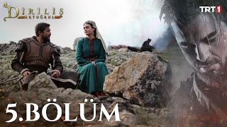 Diriliş Ertuğrul 5 Bölüm [upl. by Osnofledi578]