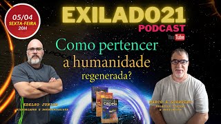 Os Exilados da Capela PGM 19 Como pertencer a humanidade regenerada [upl. by Tudor]