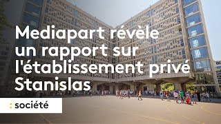 Éducation  Mediapart révèle un rapport sur l’établissement privé Stanislas [upl. by Karl]