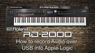 Roland RD2000  How to record Audio over USB into Apple Logic [upl. by Atteuqihc83]