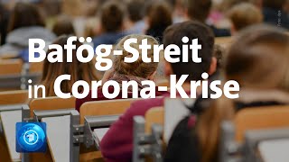 Streit ums Bafög Keine Studentenjobs in CoronaKrise [upl. by Licht]