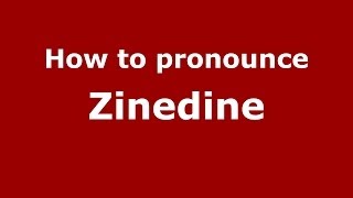 How to Pronounce Zinedine  PronounceNamescom [upl. by Midge]