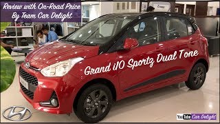 Grand i10 2018 Sportz Dual Tone Review With On Road Price  Grand i10 Sportz Dual Tone [upl. by Karlotta]