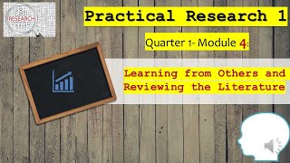 Quarter 1 Module 4 Learning from Others and Reviewing the Literature [upl. by Ciredec]