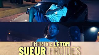 OMERTA x LETOM  SUEURS FROIDES [upl. by Bronnie]