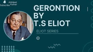 GERONTION By TS ELIOT  Summary  English  Notes  PPU [upl. by Birgitta775]