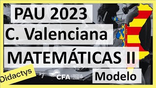 🚀MATEMÁTICAS II JUNIO 2023 ▶️ Examen Selectividad PAU✔️Comunidad Valenciana [upl. by Jeana]