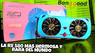 🐼 LA TARJETA GRÁFICA CHINA MAS LINDA Y RARA🐼 AMD RX 580 quotCUTE PETquot YESTON  UNBOXING [upl. by Arayc800]