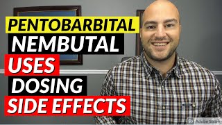 Pentobarbital Nembutal  Pharmacist Review  Uses Dosing Side Effects [upl. by Attaynik783]