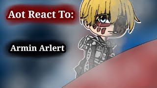 Aot React to Armin Gacha Club 24 Canon Ships [upl. by Shirleen]