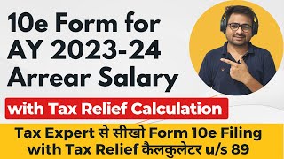 10e Form for AY 202324  Form 10E Filing Procedure  How to Fill Form 10e Form Arrear of Salary [upl. by Nemracledairam]