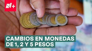 ¿Cuáles son los cambios que tendrán las monedas de 1 2 y 5 pesos  N [upl. by Samson]