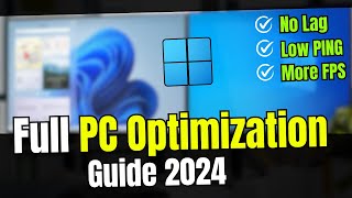 Full Windows PC Optimization Guide 2024 ⚡The Only Video You NEED [upl. by Amehr]