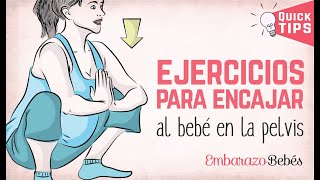 7 EJERCICIOS para ENCAJAR AL BEBÉ en la pelvis 🧘🏼‍♀️⬇️ [upl. by Arikehs]