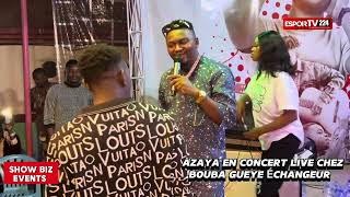 Azaya en concert de reconnaissance chez Bouba Gueye Échangeur [upl. by Offen265]