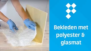 Bekleden met Polyesterhars en Glasvezelmat [upl. by My]