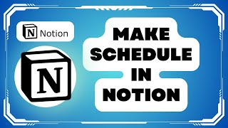 How to Make Schedule in Notion [upl. by Nahshu26]