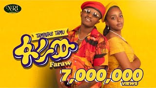 Taminike Tamu  Faraw  ፋራው  New Ethiopian Music 2022 Official Video [upl. by Duomham]