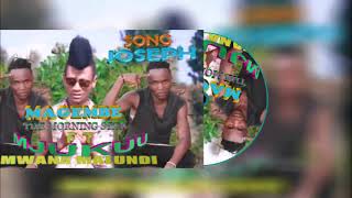 MAGEMBE FT MJUKUU MWANA MALUNDE UJUMBE WA JOSE [upl. by Grevera61]