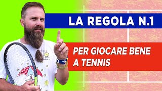 La regola n° 1 per giocare bene a tennis [upl. by Malina]