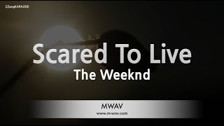 The WeekndScared To Live Karaoke Version [upl. by Scott800]