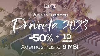 PREVENTA TODO 2023  RESERVA AHORA  TODO INCLUIDO  HOTELES PALACE MAZATLÁN [upl. by Plumbo530]