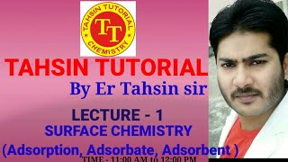 TAHSIN TUTORIALBHAGALPUR SURACE CHEMISTRYADSORPTIONADSORBATEADSORBENT [upl. by Merrielle]