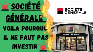 SOCIÉTÉ GÉNÉRALE  VOILA POURQUOI IL NE FAUT PAS INVESTIR [upl. by Ahsinac]