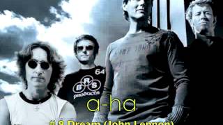 aha   9 Dream John Lennon Extended [upl. by Wilek484]