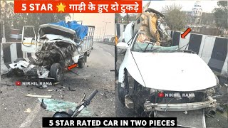 दो टुकड़ो मे ढेर 5 STAR RATED CAR 😱 UNBELIEVABLE ACCIDENT OF FIVE STAR RATED SEDAN SPLITS IN TWO [upl. by Nirraj]