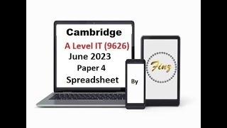 A Level IT 9626 June 2023 Paper 4  Spreadsheet [upl. by Epp250]