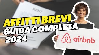 AFFITTI BREVI LA GUIDA COMPLETA 2024  Caso AirBnB  esempio pratico [upl. by Anuaf749]