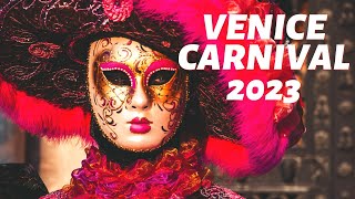 Venice Carnival 2023 First Look  Carnival Venezia 2023  4K HDR [upl. by Loseff]