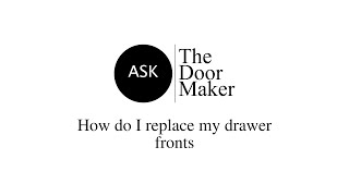 How to Replace Drawer Fronts [upl. by Haymo]