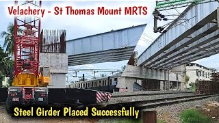 Finally Girder Placing Work Completed  Velachery  St Thomas Mount MRTS Work [upl. by Aderb]