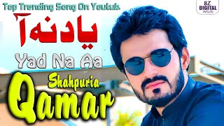 Yaad Na Aa  Official Video  Qamar ShahPuria  Sad Song Zafar Production Official [upl. by Cherin]