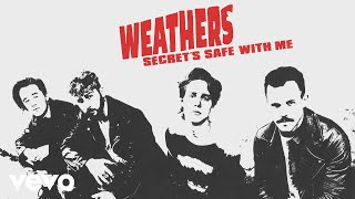 Weathers  Secrets Safe With Me Audio [upl. by Byers]